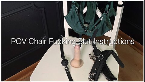 720P POV Chair Fucking Slut Instructions
